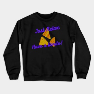 Relax, Have a dorite ! Crewneck Sweatshirt